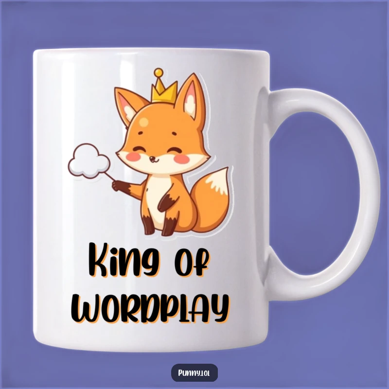 Funny Fox Pun Cloud Mug - Royal & Witty Wordplay Gift for Joke Lovers