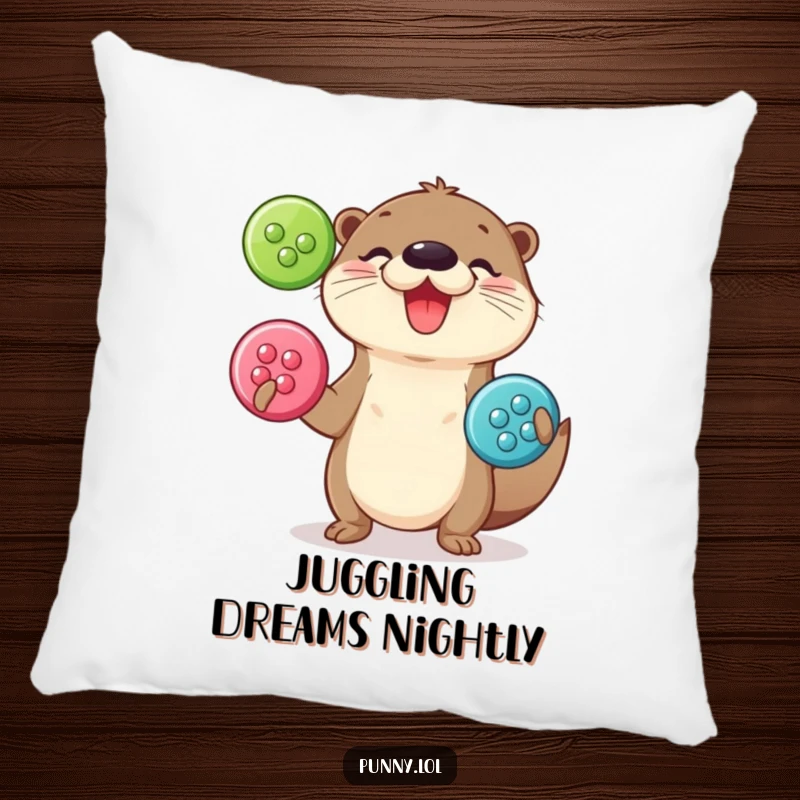 Funny Pillow: A soft cushion featuring a playful otter happily juggling shiny buttons.