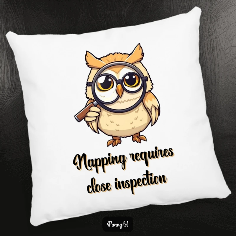 Funny Pillow: A grinning owl in a monocle peers through a large magnifying glass, a cozy and humorous addition to any room, a funny gift.