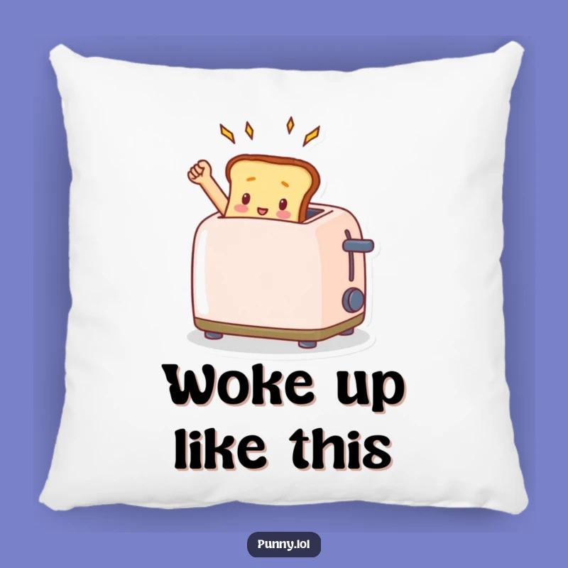 Funny Toast Toaster Pillow - Cozy Triumphant Accent Gift