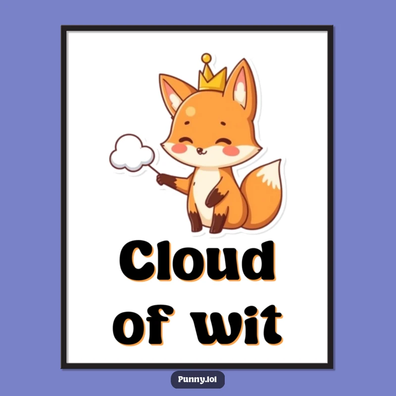 Funny Fox Pun Cloud Digital Art - Royal Witty Wordplay Downloadable Print