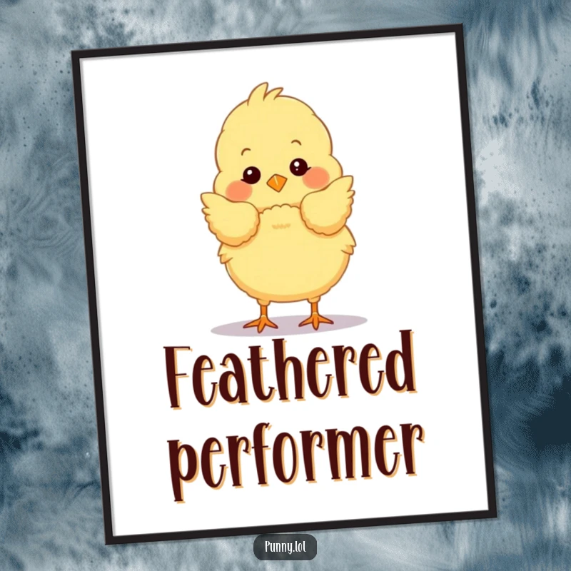 Funny chick digital art print, a fluffy bird taking a dramatic stage bow, offering instant theatrical and humorous decor.