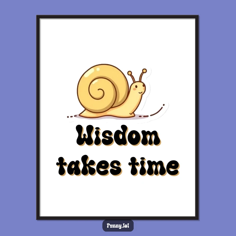 Funny Determined Snail Digital Art: Word Trail Inspiration, hilarious gift for decor.