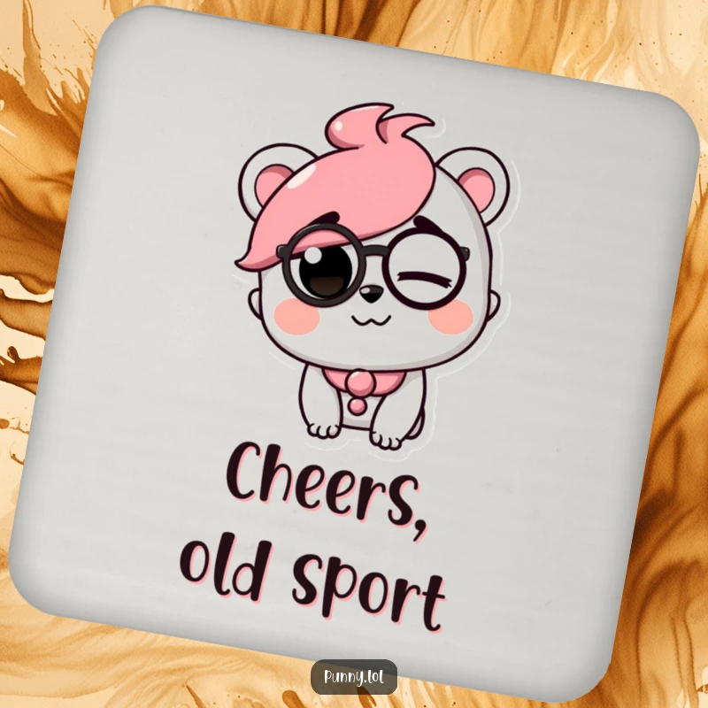 Funny drink coaster featuring a playful character wearing a monocle and winking with a raised eyebrow, offering stylish protection.