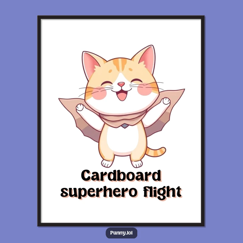 Funny Flying Cat Cape Wings Poster - Hilarious Wall Art for Dreamers
