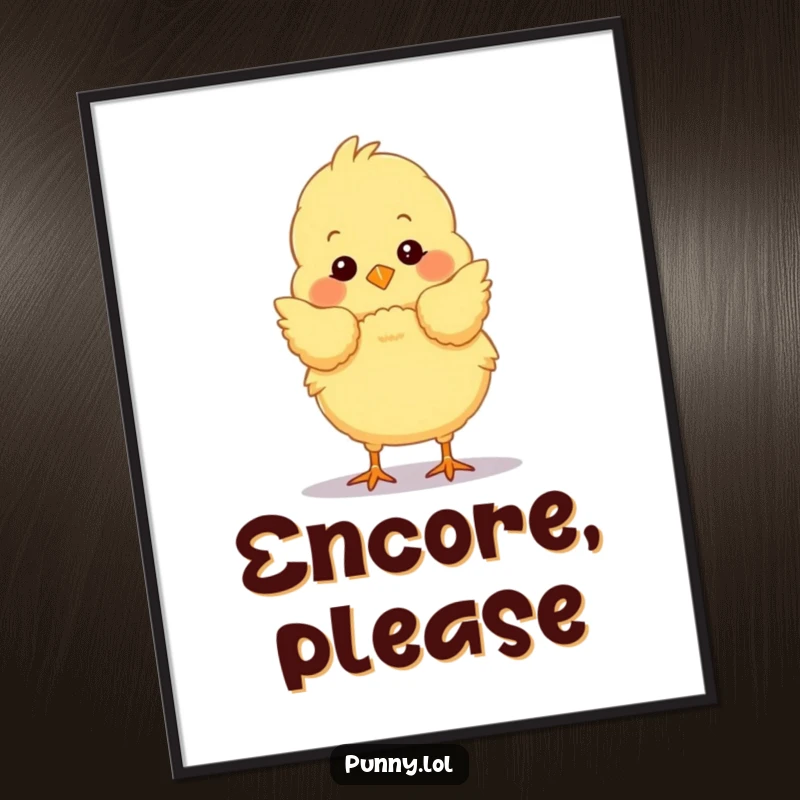 Funny chick poster showcasing a fluffy bird executing a dramatic stage bow, adding a humorous and artistic touch to any room.