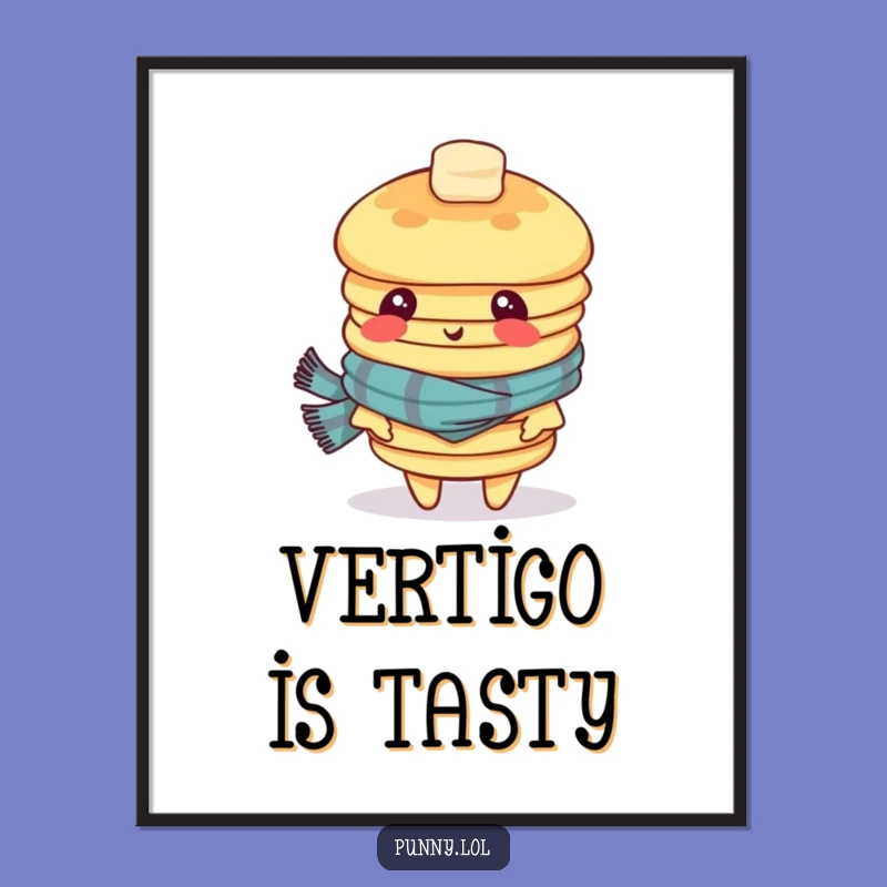 Funny Dizzy Pancake Stack Poster: Hilarious Breakfast Wall Art for a Cheerful Home