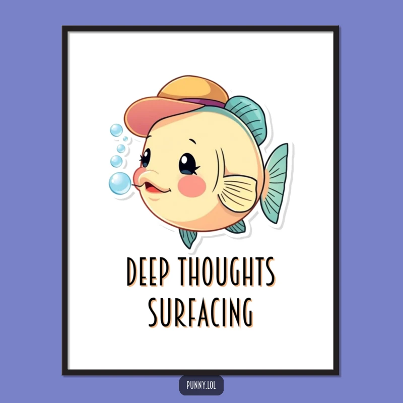 Funny Fish Hat Poster: Whimsical Wall Art of a Curious Bubbling Friend Gift