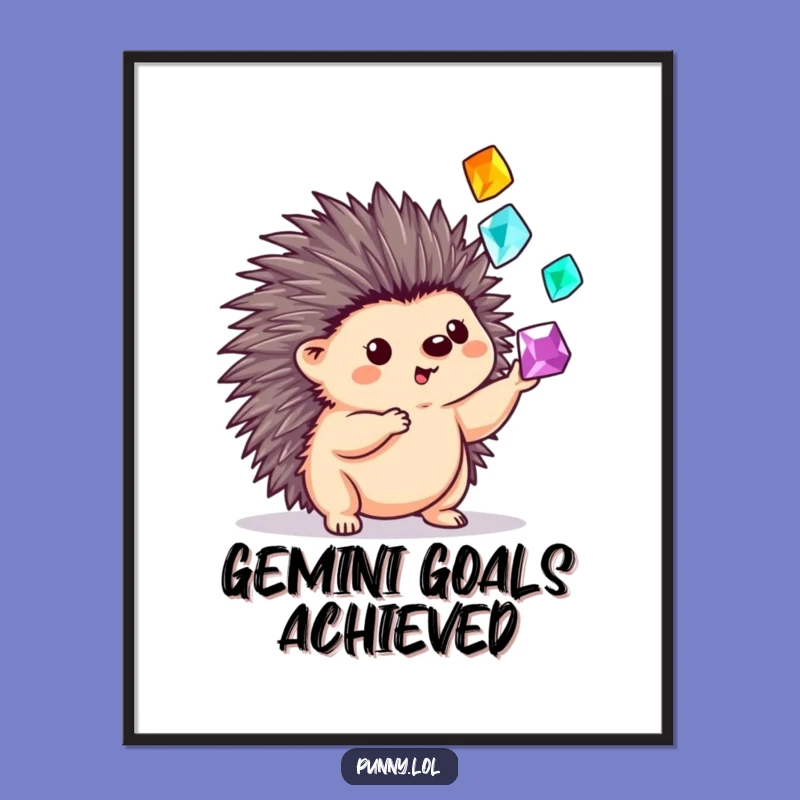 Funny Hedgehog Gem Juggler Poster: Whimsical Gem Art, Ideal Funny Gift