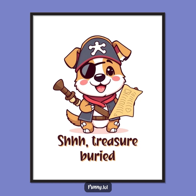 Funny Pirate Dog Poster: Decorate Your Den with Adventure