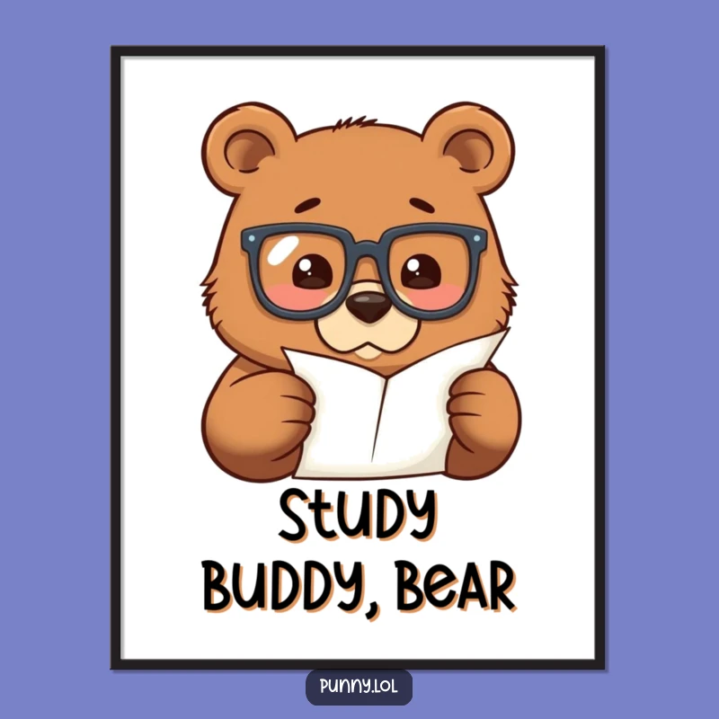Funny Bear Scholar Poster: Intellectual Bear Art, Ideal Funny Gift