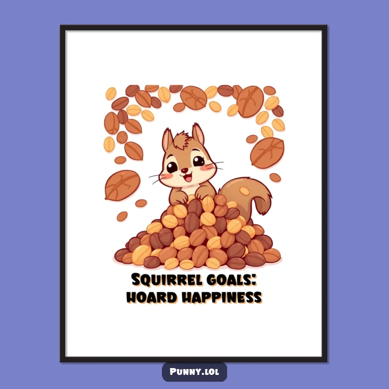 Free Printable Wall Art: Squirrel Nut Hoard, Funny Downloadable Kitchen Decor