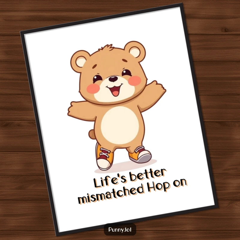 Funny Free Printable Wall Art: A giddy bear cub hops with delight, one foot in a sneaker, the other in a boot.