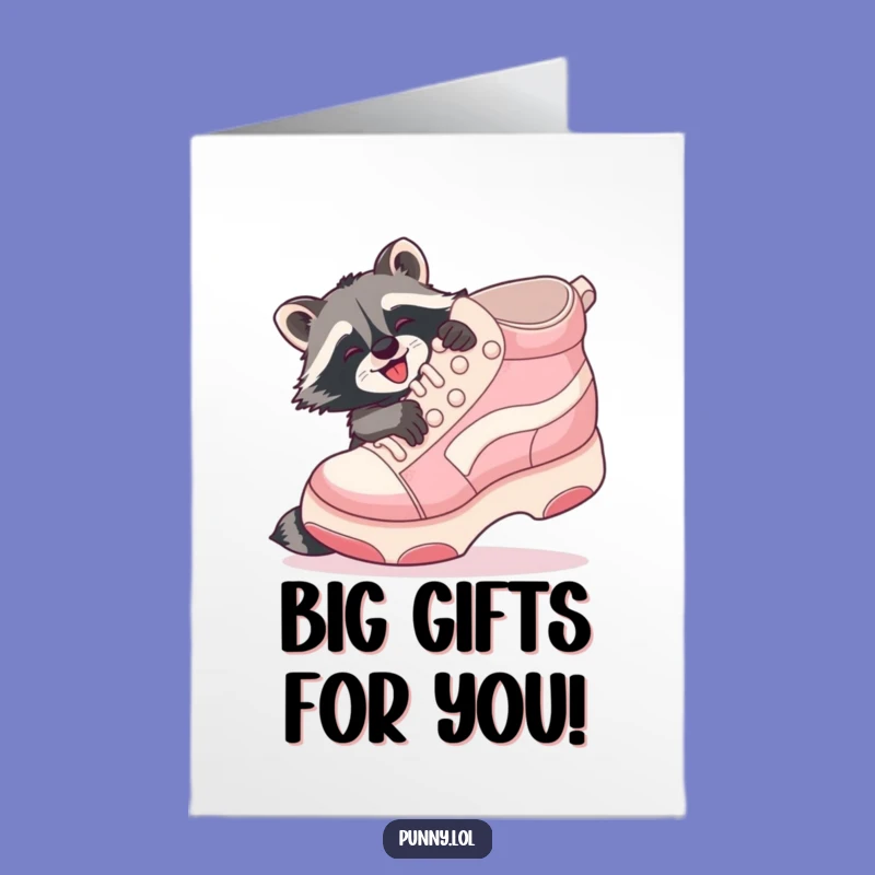 Free Printable Raccoon Birthday Card: Shoe Hugging Raccoon Funny Downloadable