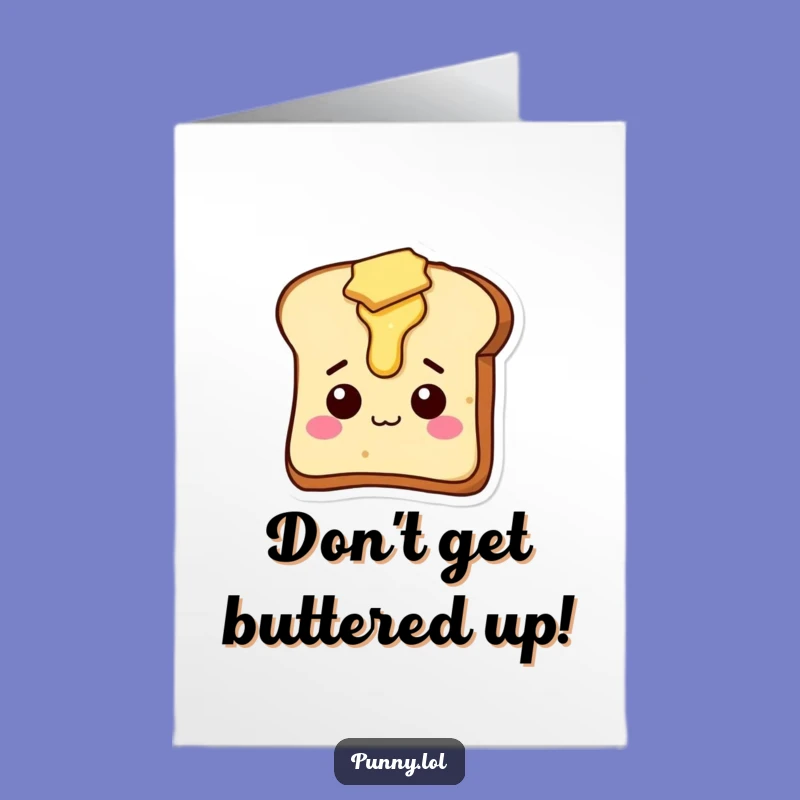 Free Printable Birthday Card: Silly Toast Character, Funny Downloadable Gift for Foodies