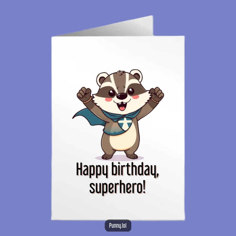 Free Printable Badger Birthday Card: Superhero Downloadable Gift for Heroes