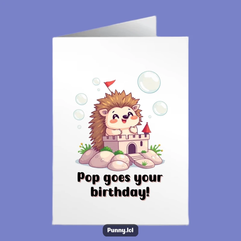 Free Printable Birthday Card: Hedgehog Bubble Castle Funny Downloadable Gift