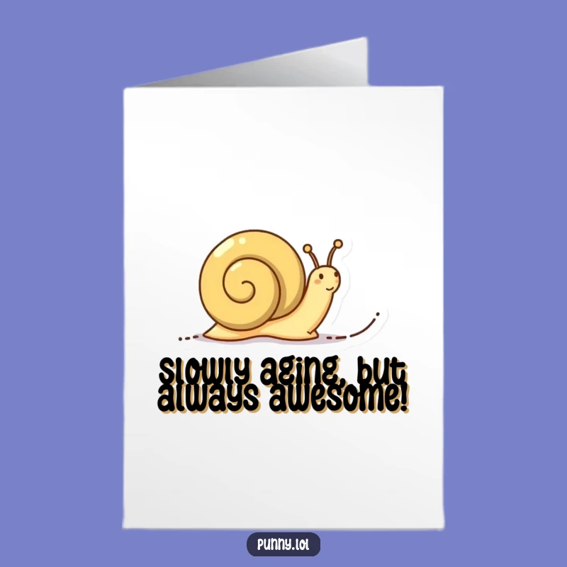 Free Printable Funny Birthday Card: Snail Word Trail, Hilarious Downloadable Gift