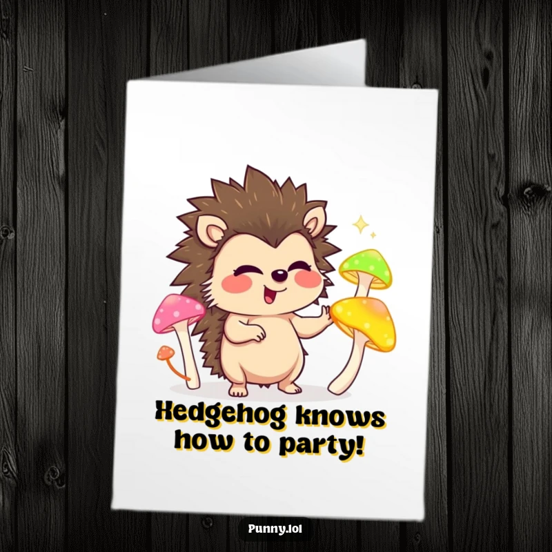 Funny Free Printable birthday card showcasing a giggling hedgehog character expertly juggling glowing mushrooms, ready to spread cheer.