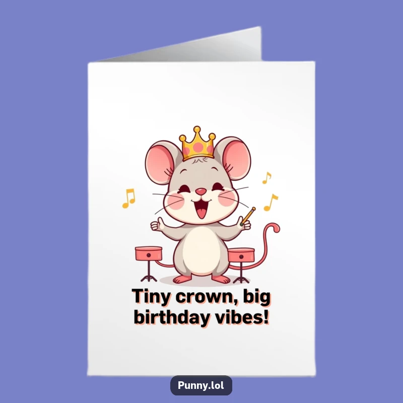 Free Printable Mouse King Birthday Card - Funny Crowned Mouse Downloadable Greeting