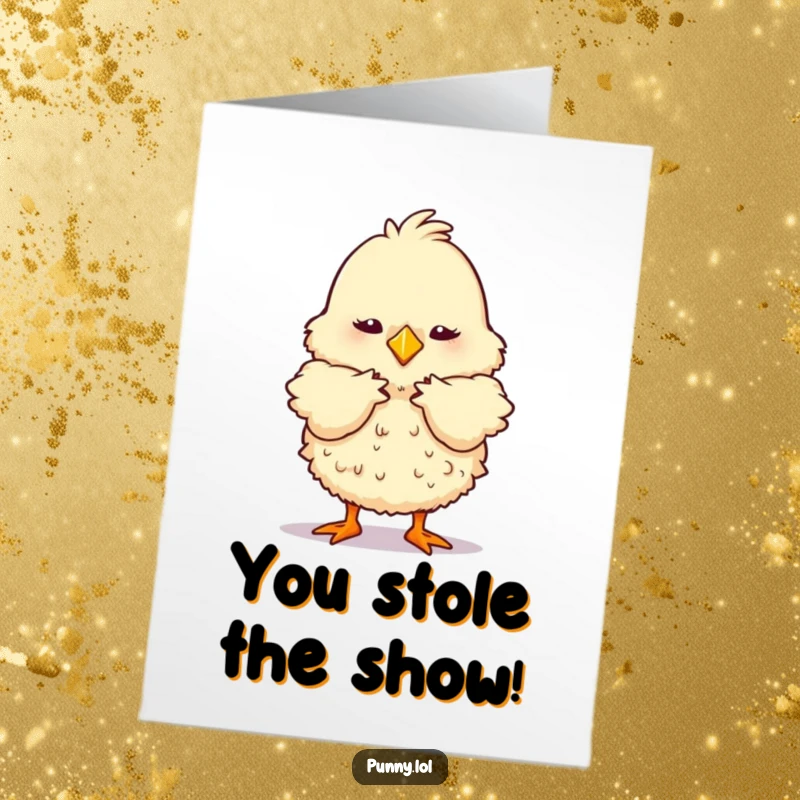 Funny Free Printable Congratulations Card: Fluffy chick bowing dramatically on stage, celebrating your win.