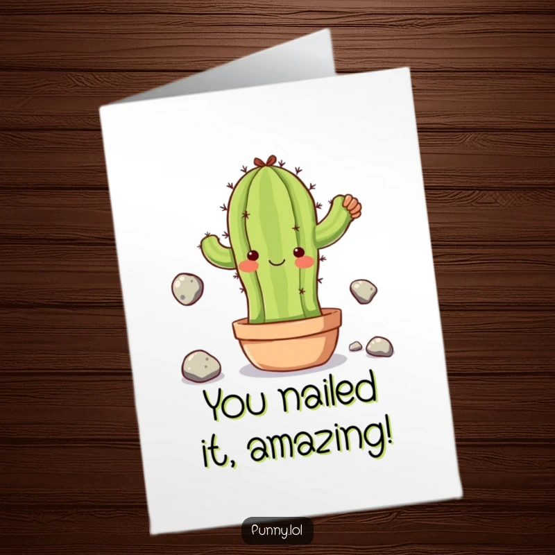 Funny Free Printable Congrats Card: Clumsy cactus attempts to juggle smooth stones, showcasing a comically precarious success.