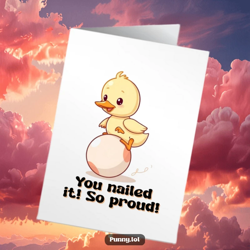 Funny Free Printable Congratulations Card: A wobbly duckling makes a valiant, comical effort to balance on a large bouncing ball.