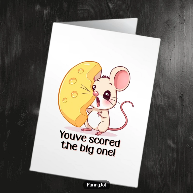 Funny Free Printable Congratulations Card: A small mouse displays utter surprise while balancing an enormous cheese wheel on its snout.