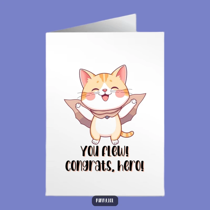 Free Printable Congrats Card: Flying Cat, Funny Downloadable Achievement Gift