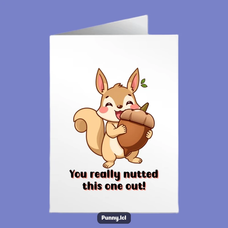 Free Printable Congrats Card: Victorious Squirrel Acorn Trophy Humorous Downloadable