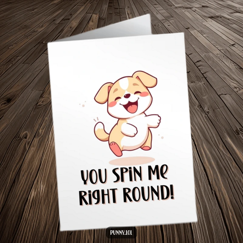 Funny Free Printable Congratulations Card: A happy dog spins with glee, chasing its tail in a delightful loop.