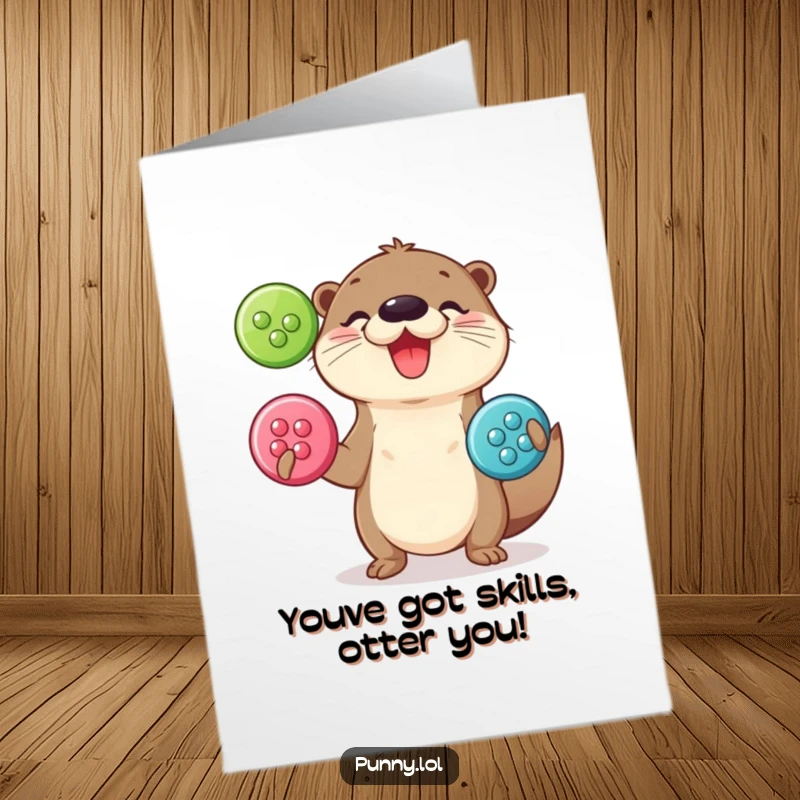 Funny Free Printable Congratulations Card: An otter masterfully juggling oversized buttons with pure delight.
