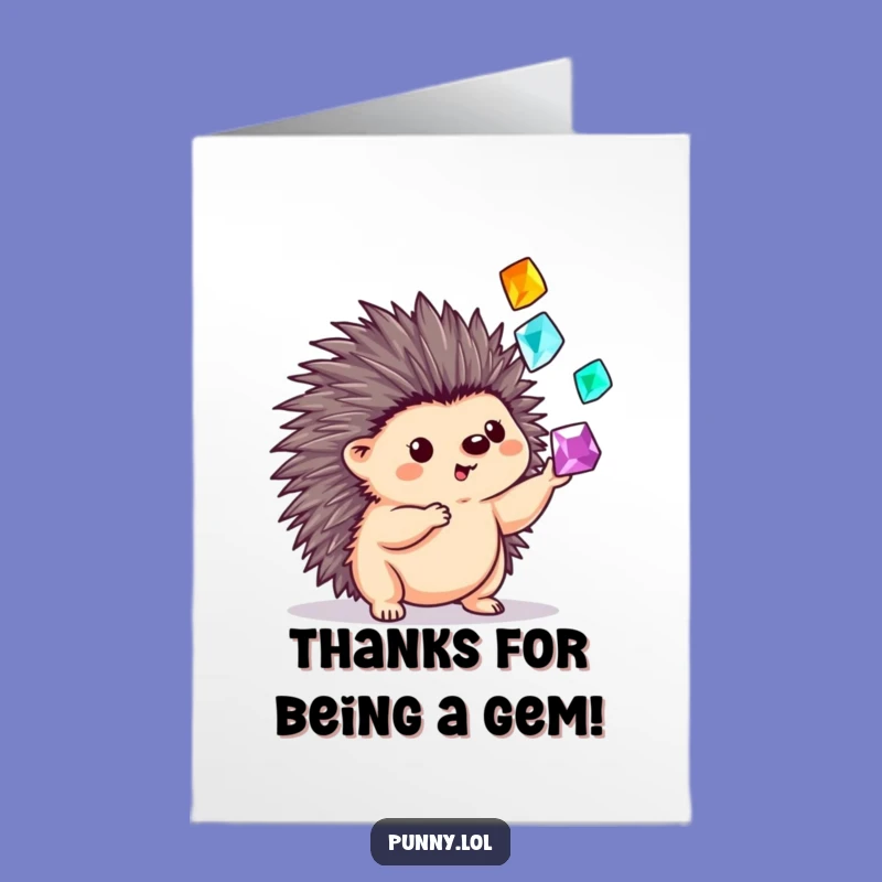 Hedgehog Gem Thank You Card: Free Printable & Funny Downloadable Greeting