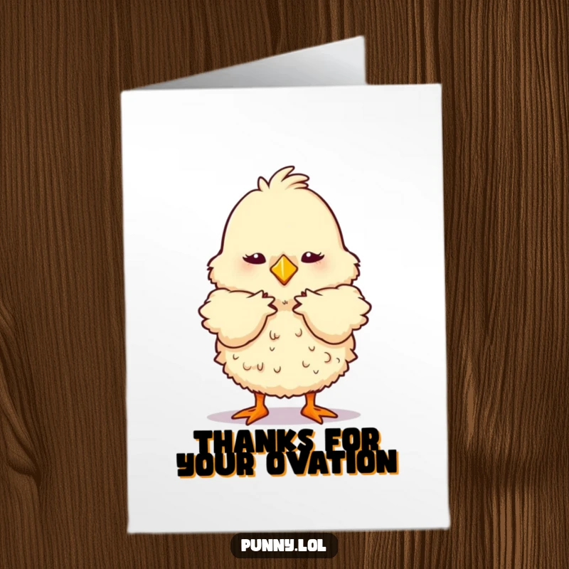 Funny Free Printable Thank You Card: Fluffy chick performing a dramatic stage bow, expressing thanks.