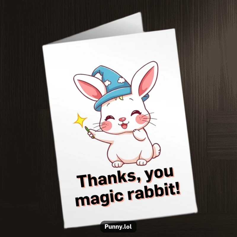 Funny Free Printable Thank You Card showing a rabbit in a wizard hat making a sparkle, offering magical thanks.