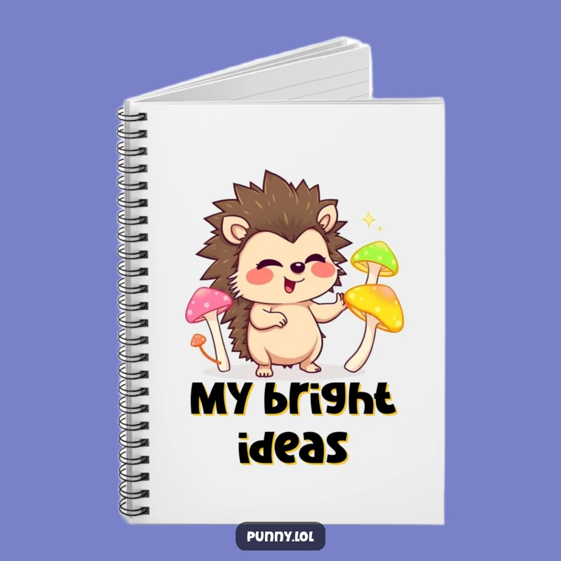 Funny Hedgehog Notebook: Giggling Juggler of Glowing Mushrooms, Journal Gift!