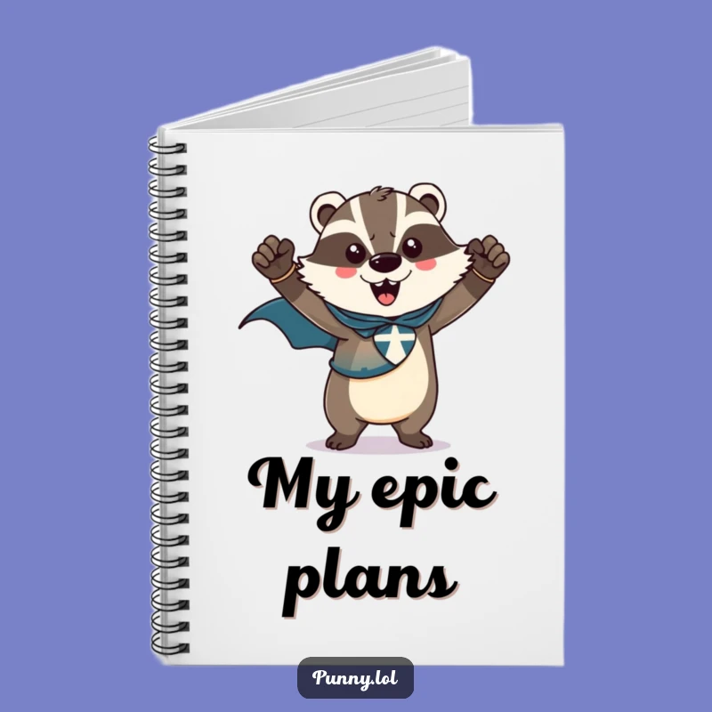 Funny Badger Superhero Notebook: Jot Down Plans with Heroic Focus, Perfect Gift