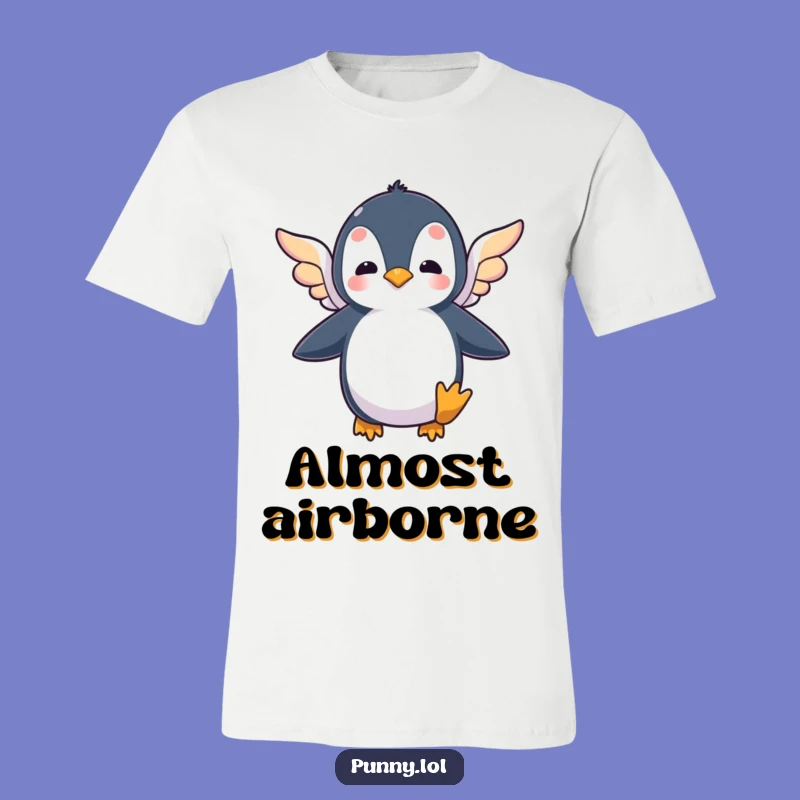 Funny Flying Penguin T-Shirt: Dream Big, Flap Harder!