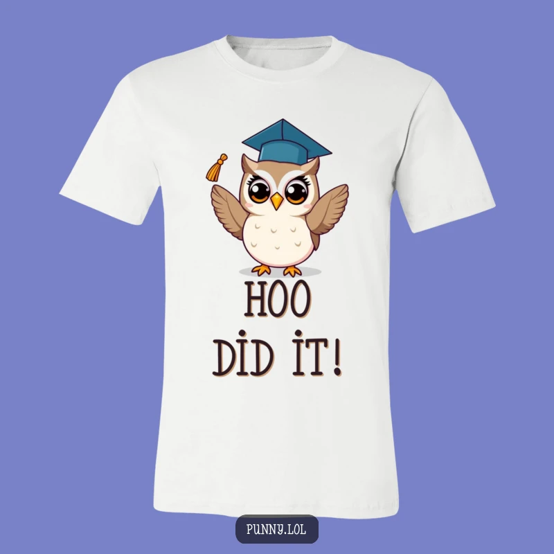 Funny Graduation Owl T-Shirt: Show Off Your Smarty-Pants Pride