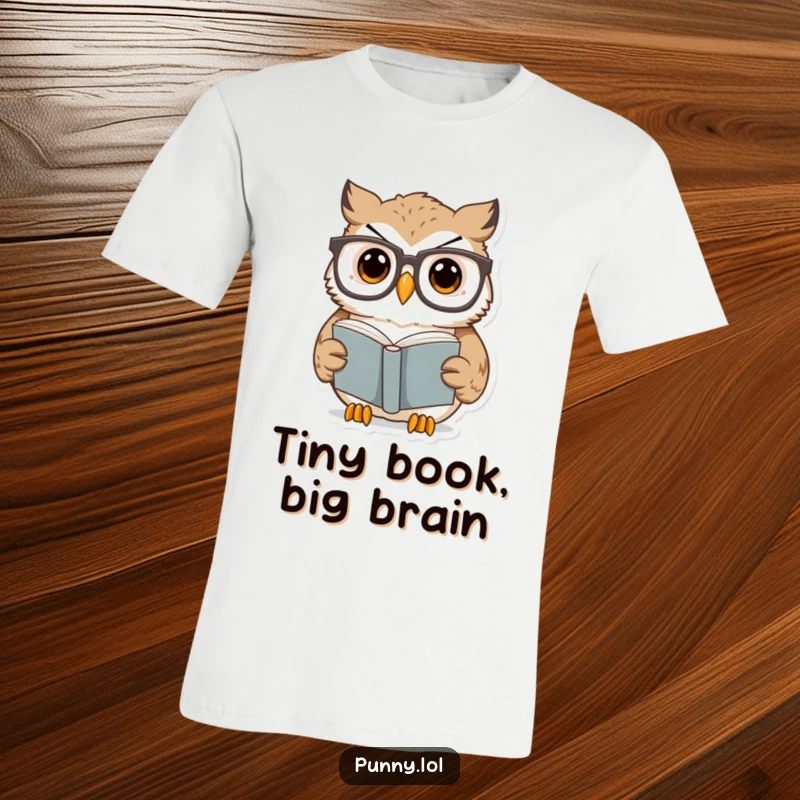 Funny Owl T-Shirt depicting a surprised owl with oversized glasses reading a tiny book, a clever and funny gift for readers.