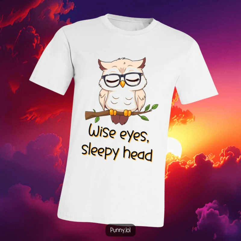 Funny t-shirt with a sleepy owl wearing reading glasses, perched on a branch and nodding off, representing deep thought and exhaustion.