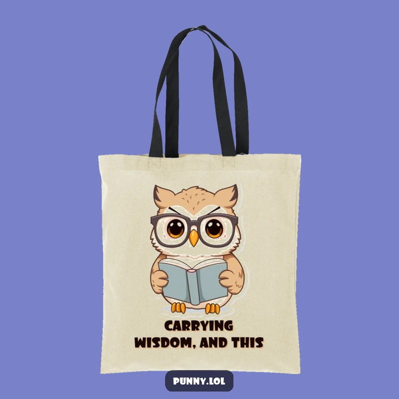 Funny Owl Book Tote Bag: Carry Curiosity! A Practical Funny Gift for Literary Owls.
