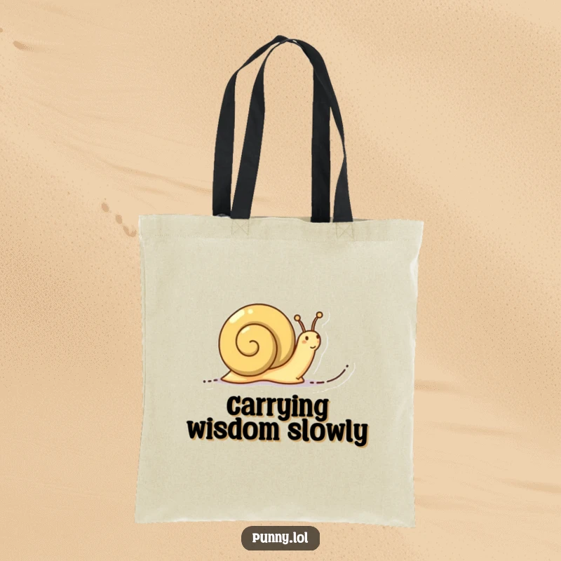 Funny Determined Snail Tote Bag: A sturdy tote bag showing a determined snail leaving a trail of words, symbolizing measured progress.