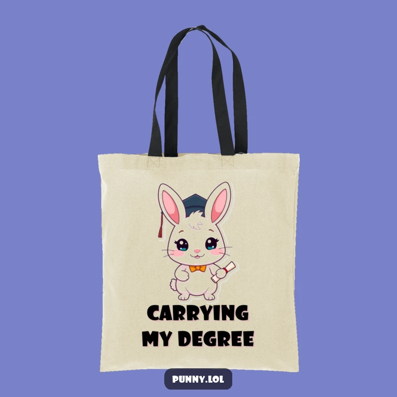 Funny Graduation Rabbit Tote Bag: Stylish Scholar Carry-All, Perfect Funny Gift